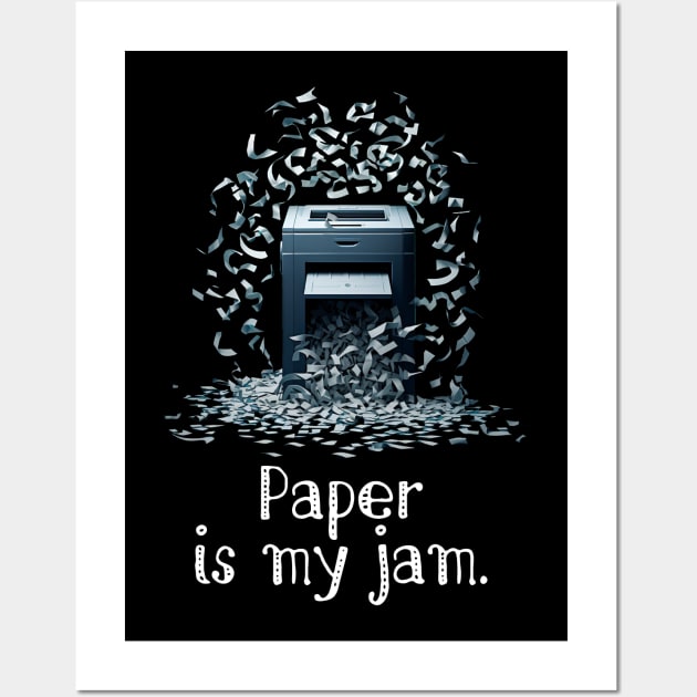 Paper is My Jam Wall Art by Shirt for Brains